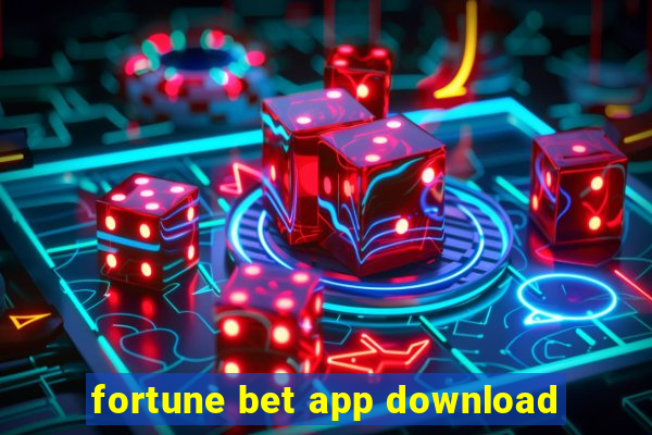 fortune bet app download