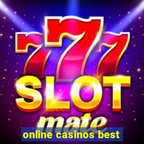 online casinos best