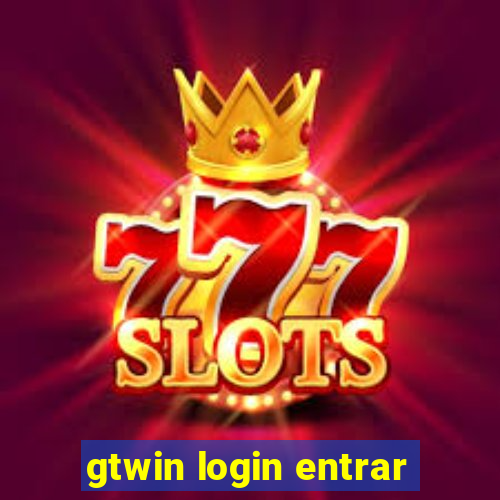 gtwin login entrar