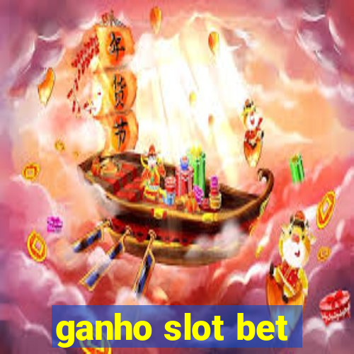 ganho slot bet