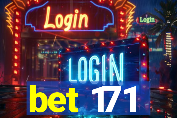 bet 171