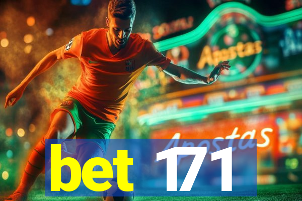 bet 171