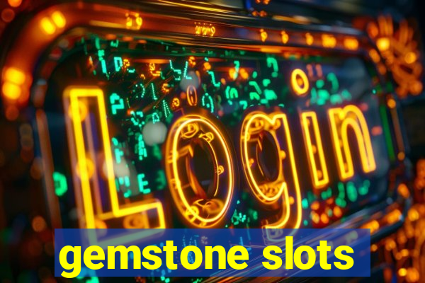 gemstone slots