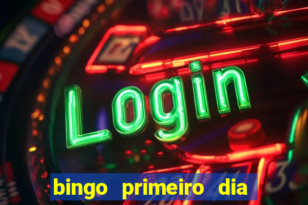 bingo primeiro dia de aula