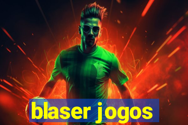 blaser jogos