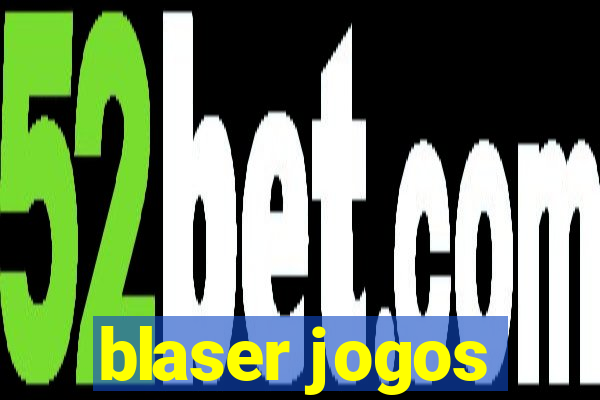 blaser jogos