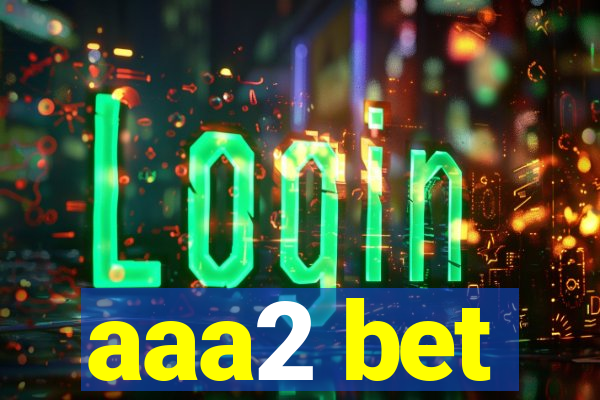 aaa2 bet