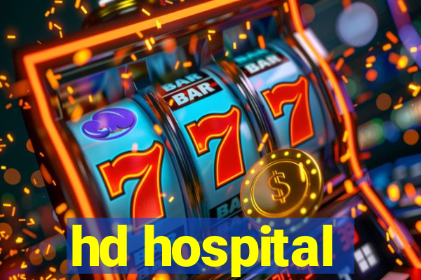 hd hospital