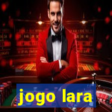 jogo lara