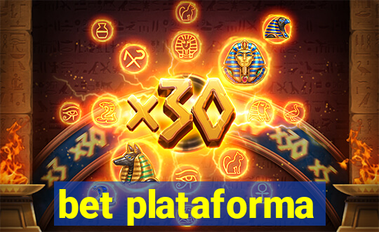 bet plataforma