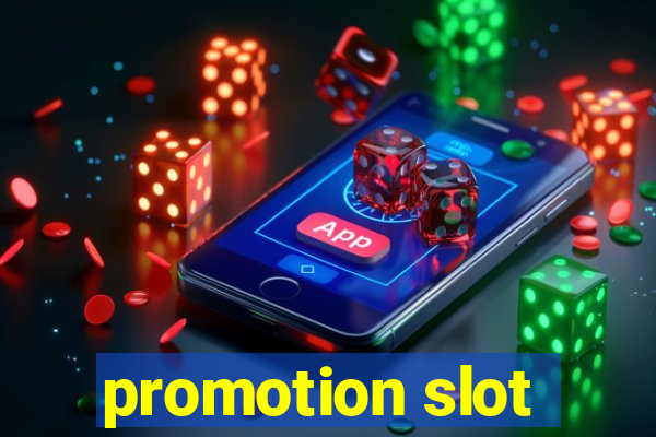 promotion slot