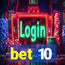 bet 10