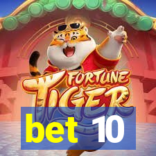 bet 10