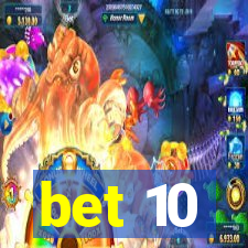 bet 10