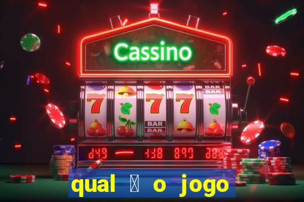 qual 茅 o jogo do tigrinho