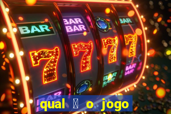 qual 茅 o jogo do tigrinho