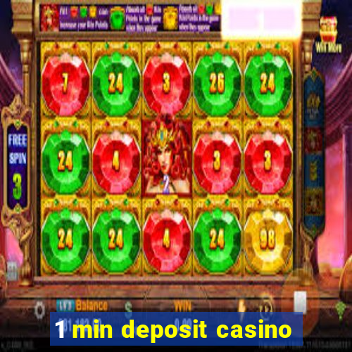 1 min deposit casino