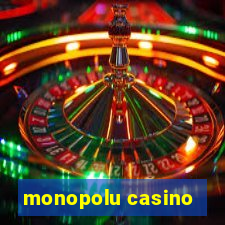 monopolu casino