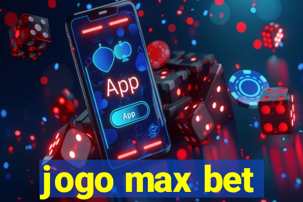 jogo max bet