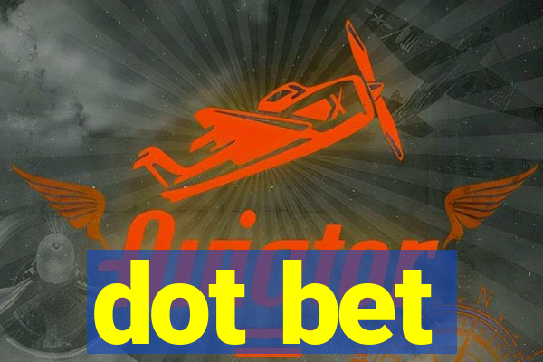 dot bet