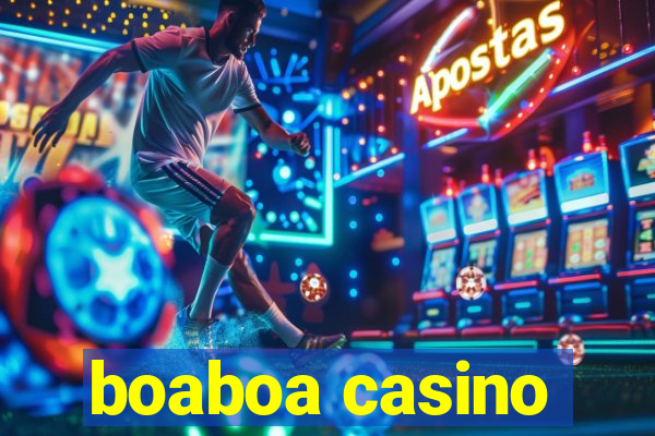 boaboa casino