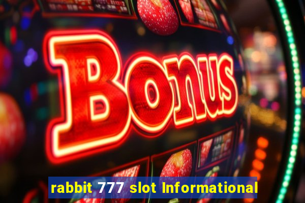 rabbit 777 slot Informational