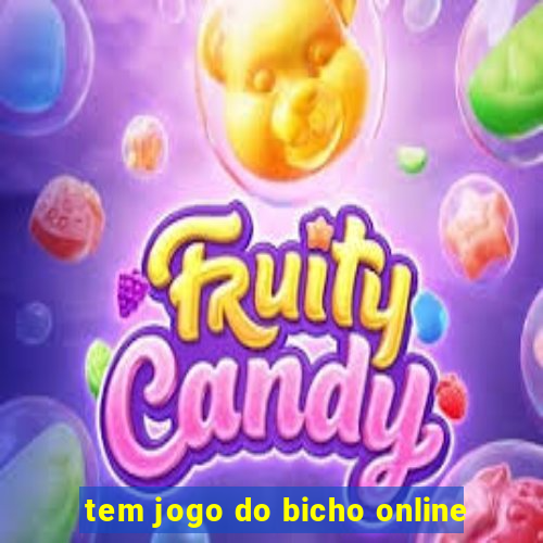 tem jogo do bicho online