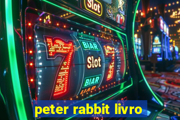 peter rabbit livro