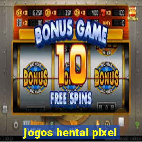 jogos hentai pixel