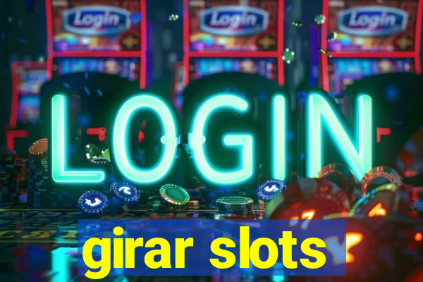 girar slots