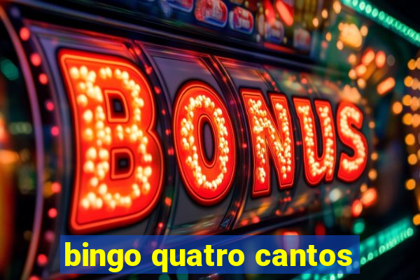 bingo quatro cantos