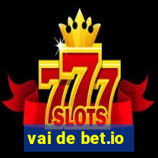 vai de bet.io