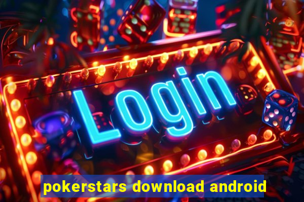 pokerstars download android