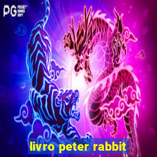 livro peter rabbit