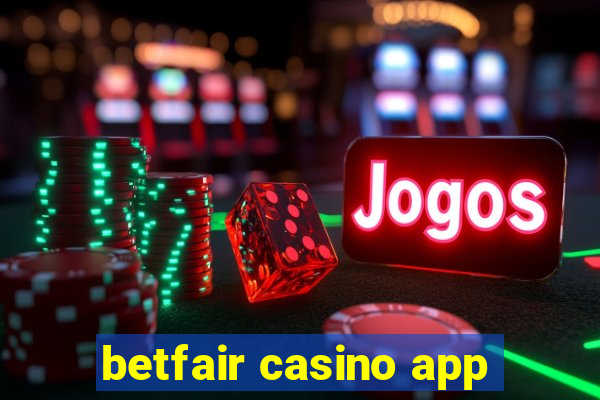 betfair casino app