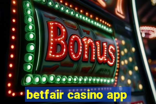 betfair casino app