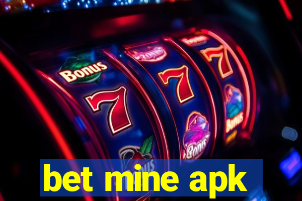 bet mine apk