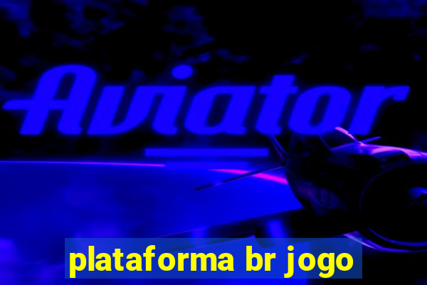 plataforma br jogo