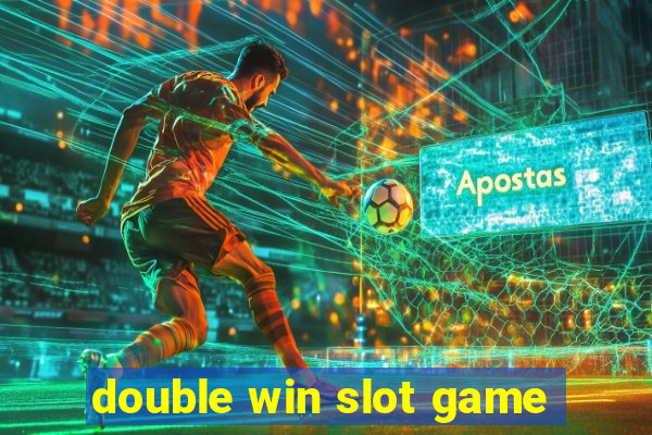 double win slot game