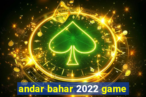 andar bahar 2022 game