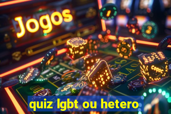 quiz lgbt ou hetero