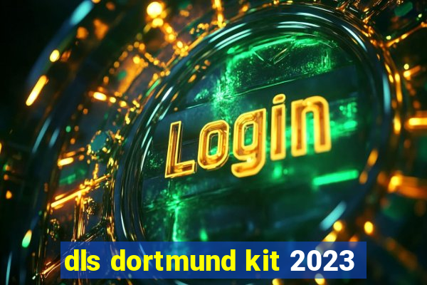 dls dortmund kit 2023