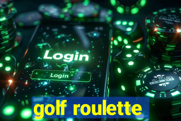 golf roulette