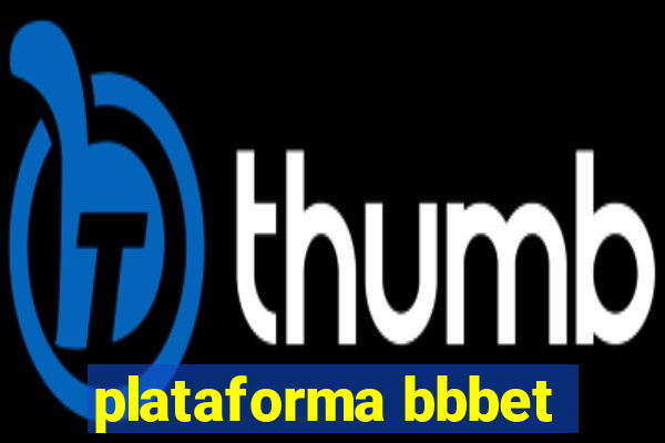 plataforma bbbet