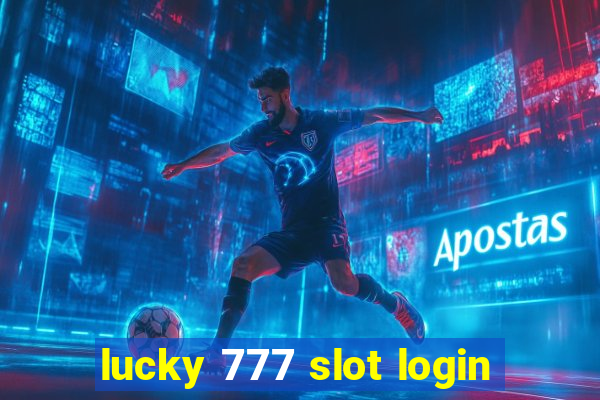 lucky 777 slot login