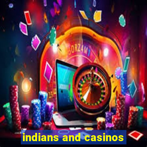 indians and casinos