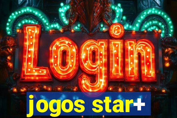 jogos star+