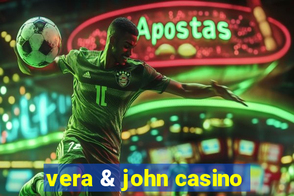 vera & john casino