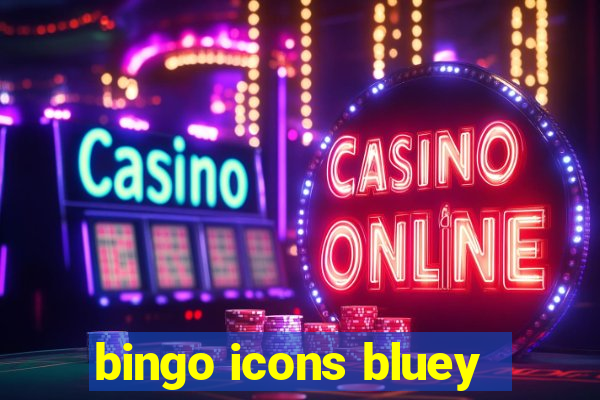 bingo icons bluey