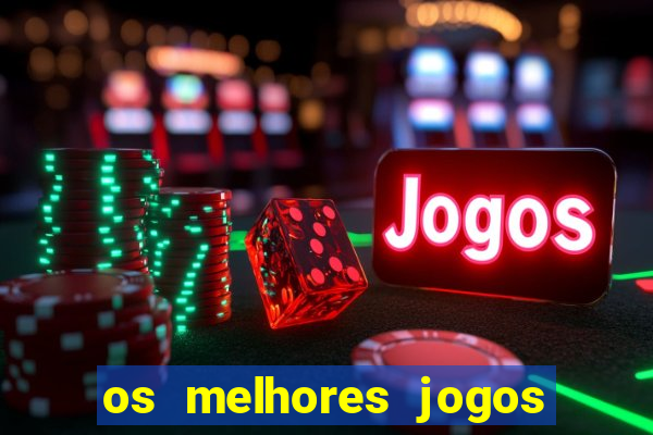 os melhores jogos de celular